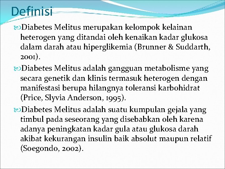 Diabetes Melitus Definisi Diabetes Melitus Merupakan Kelompok Kelainan