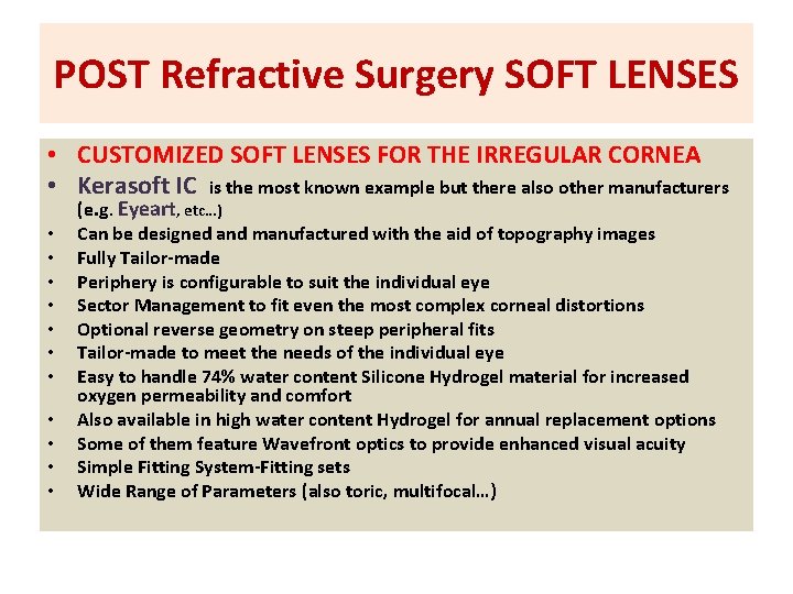 POST Refractive Surgery SOFT LENSES • CUSTOMIZED SOFT LENSES FOR THE IRREGULAR CORNEA •