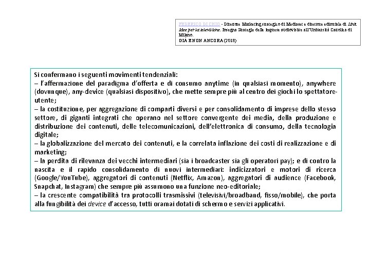 FEDERICO DI CHIO - Direttore Marketing strategico di Mediaset e direttore editoriale di Link.