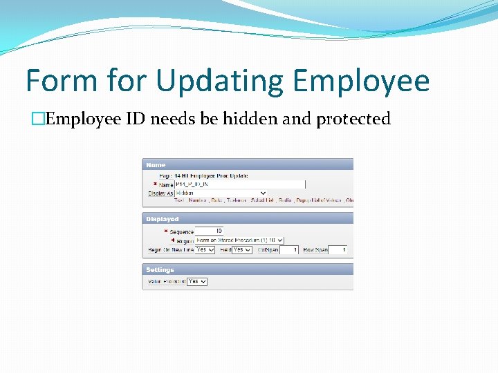 Form for Updating Employee �Employee ID needs be hidden and protected 