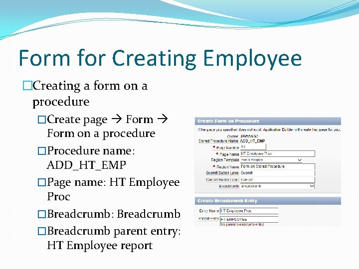 Form for Creating Employee �Creating a form on a procedure �Create page Form on