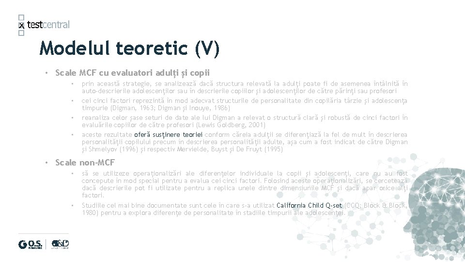 Modelul teoretic (V) • Scale MCF cu evaluatori adulți și copii • • prin Modelul teoretic (V) • Scale MCF cu evaluatori adulți și copii • • prin