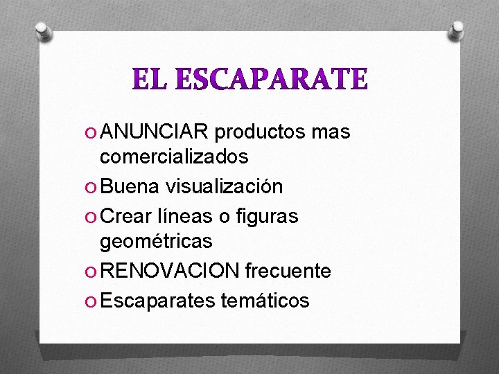 O ANUNCIAR productos mas comercializados O Buena visualización O Crear líneas o figuras geométricas