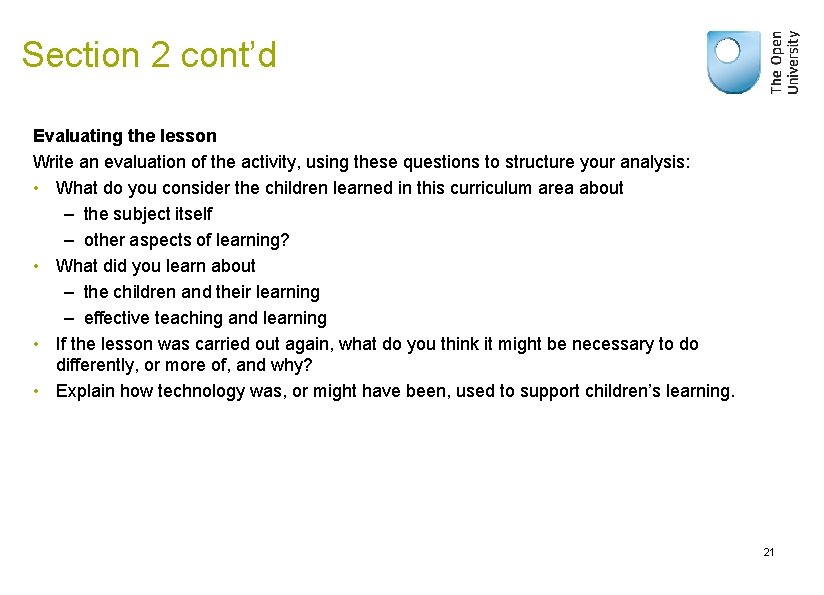 Section 2 cont’d Evaluating the lesson Write an evaluation of the activity, using these