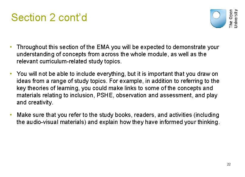 Section 2 cont’d • Throughout this section of the EMA you will be expected