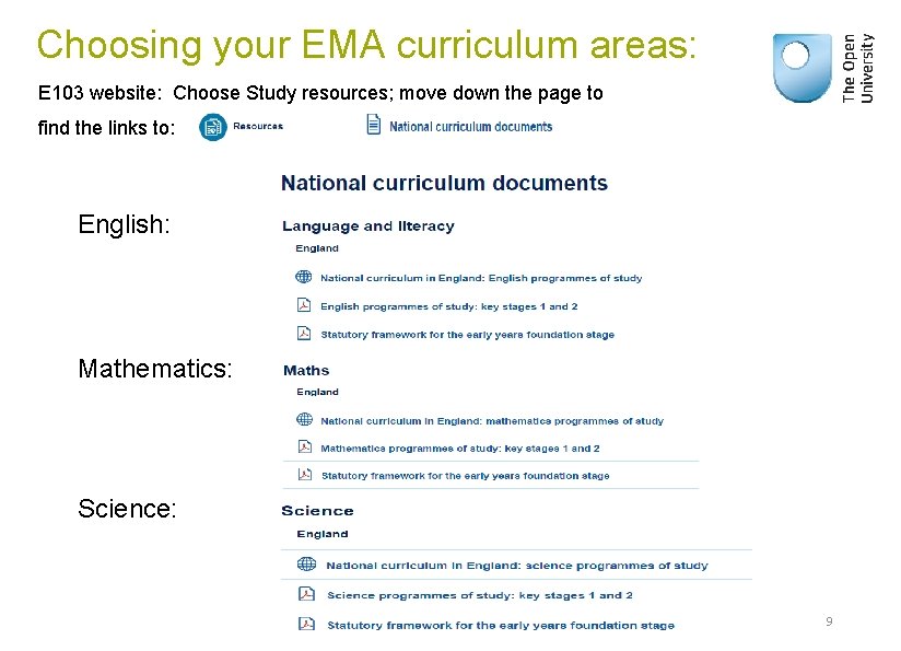 Choosing your EMA curriculum areas: E 103 website: Choose Study resources; move down the