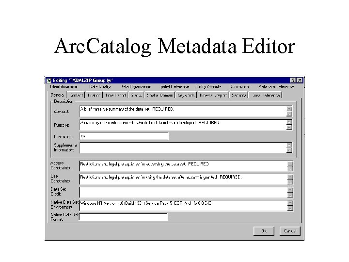 Arc. Catalog Metadata Editor 