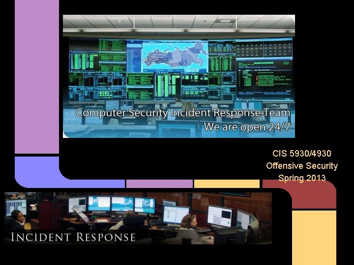 CIS 5930/4930 Offensive Security Spring 2013 