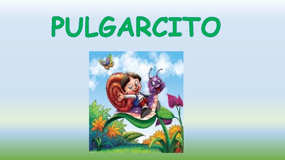 PULGARCITO 