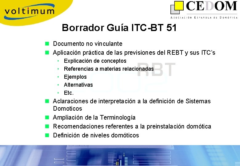 Borrador Guía ITC-BT 51 n Documento no vinculante n Aplicación práctica de las previsiones