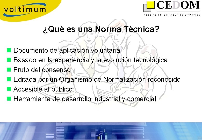 ¿Qué es una Norma Técnica? n Documento de aplicación voluntaria n Basado en la