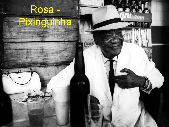 Rosa Pixinguinha 