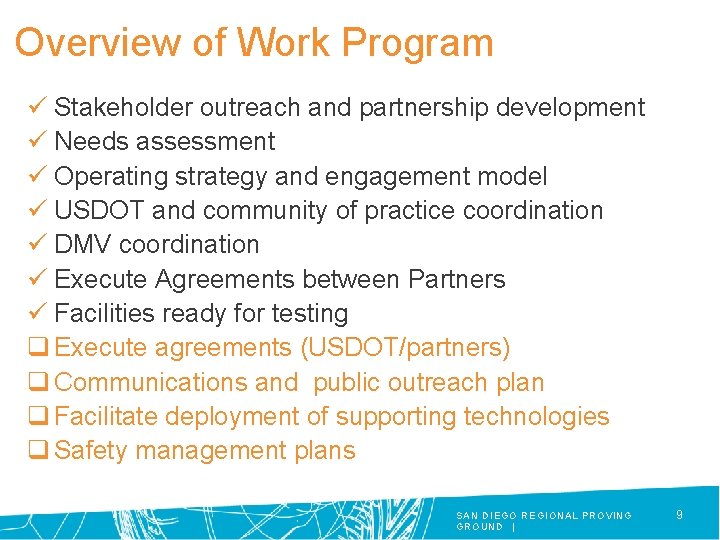 Overview of Work Program ü Stakeholder outreach and partnership development ü Needs assessment ü