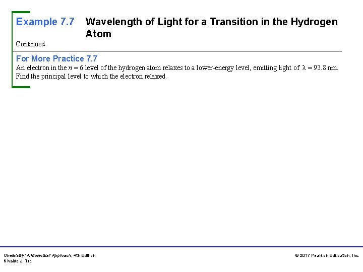 Example 7. 7 Wavelength of Light for a Transition in the Hydrogen Atom Continued