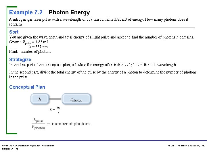 Example 7. 2 Photon Energy A nitrogen gas laser pulse with a wavelength of