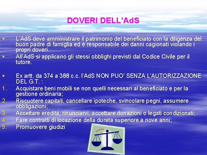 DOVERI DELL’Ad. S § § § 1. 2. 3. 4. 5. L’Ad. S deve
