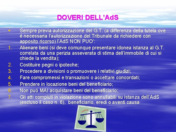 DOVERI DELL’Ad. S § 1. 2. 3. 4. 5. 6. 7. Sempre previa autorizzazione