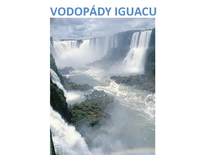 VODOPÁDY IGUACU 