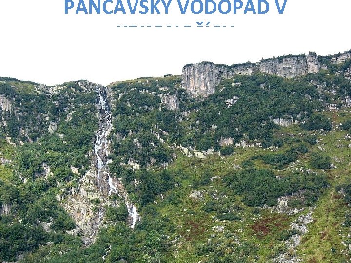 PANČAVSKÝ VODOPÁD V KRKONOŠÍCH 