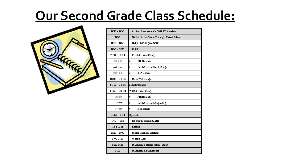 Our Second Grade Class Schedule: 8: 35 – 8: 50 Arrival Routine – Via Our Second Grade Class Schedule: 8: 35 – 8: 50 Arrival Routine – Via