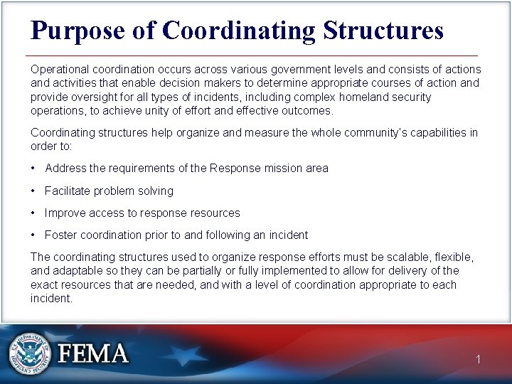 Purpose of Coordinating Structures Operational coordination occurs across various government levels and consists of