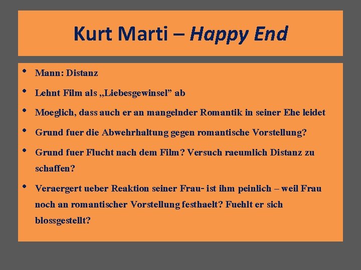 Kurt Marti – Happy End Mann: Distanz Lehnt Film als , , Liebesgewinsel” ab