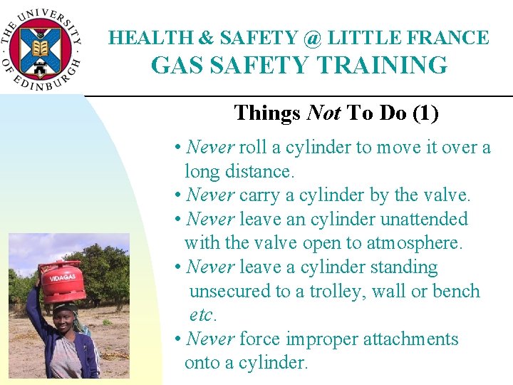 HEALTH & SAFETY @ LITTLE FRANCE GAS SAFETY TRAINING Things Not To Do (1)