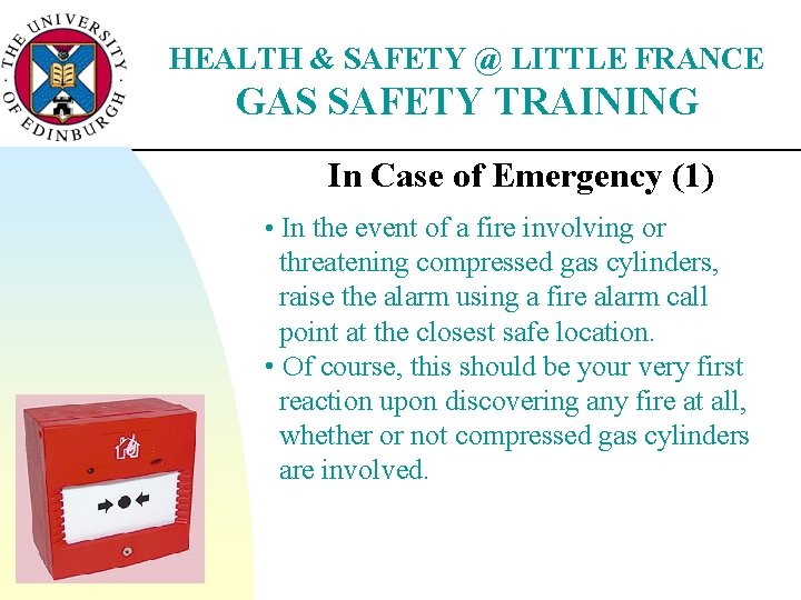 HEALTH & SAFETY @ LITTLE FRANCE GAS SAFETY TRAINING In Case of Emergency (1)