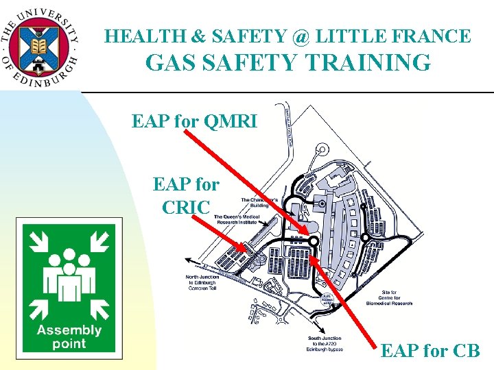 HEALTH & SAFETY @ LITTLE FRANCE GAS SAFETY TRAINING EAP for QMRI EAP for