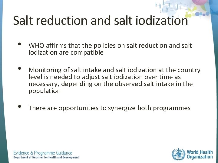 Salt reduction and salt iodization • WHO affirms that the policies on salt reduction