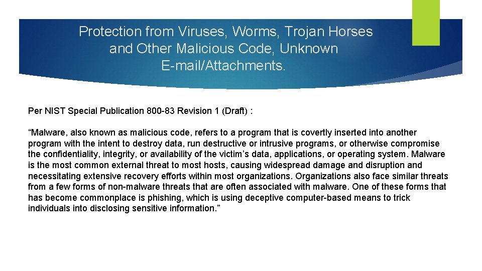  Protection from Viruses, Worms, Trojan Horses and Other Malicious Code, Unknown E-mail/Attachments. Per