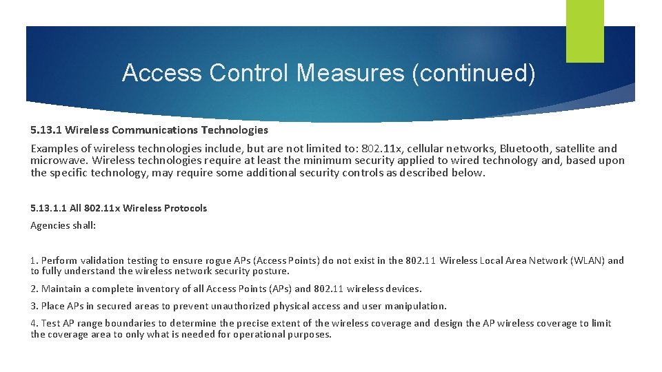 Access Control Measures (continued) 5. 13. 1 Wireless Communications Technologies Examples of wireless technologies