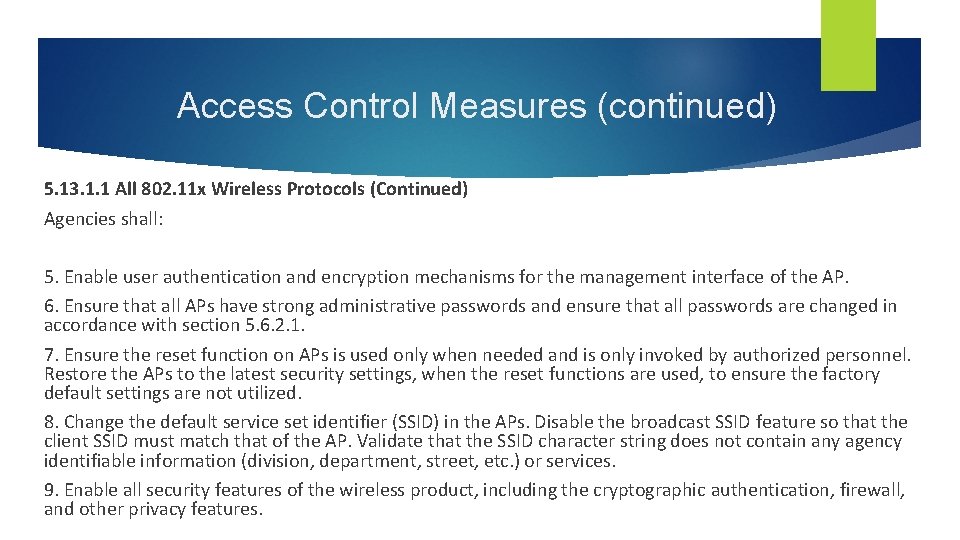 Access Control Measures (continued) 5. 13. 1. 1 All 802. 11 x Wireless Protocols