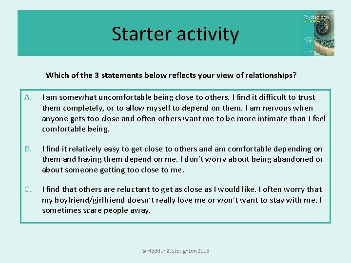 Starter activity Which of the 3 statements below reflects your view of relationships? A. Starter activity Which of the 3 statements below reflects your view of relationships? A.