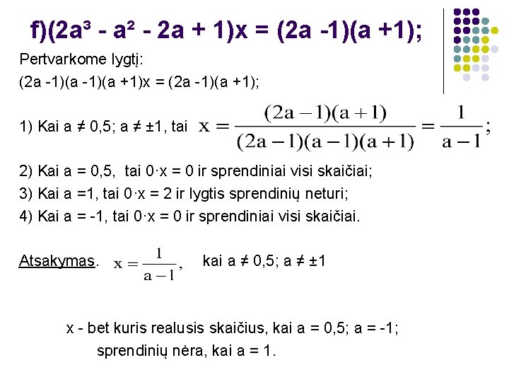 f)(2 a³ - a² - 2 a + 1)x = (2 a -1)(a +1);