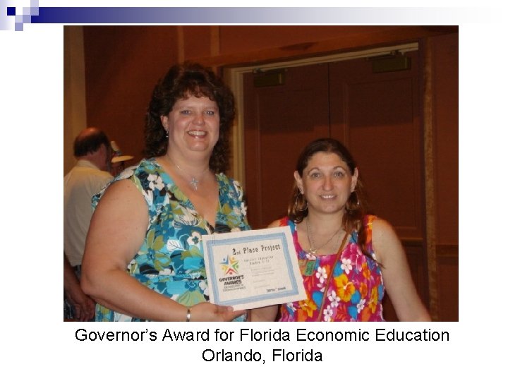 Governor’s Award for Florida Economic Education Orlando, Florida 