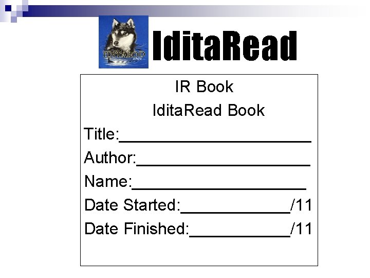 Idita. Read IR Book Idita. Read Book Title: ___________ Author: __________ Name: __________ Date