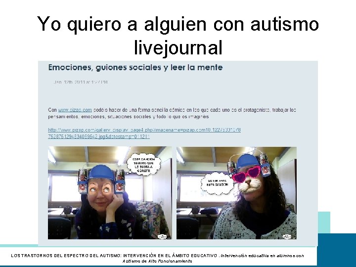 Yo quiero a alguien con autismo livejournal LOS TRASTORNOS DEL ESPECTRO DEL AUTISMO: INTERVENCIÓN