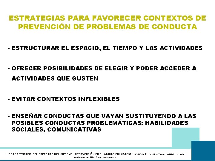 ESTRATEGIAS PARA FAVORECER CONTEXTOS DE PREVENCIÓN DE PROBLEMAS DE CONDUCTA - ESTRUCTURAR EL ESPACIO,