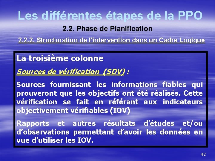 Les différentes étapes de la PPO 2. 2. Phase de Planification 2. 2. 2.