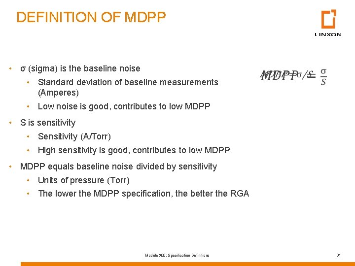 DEFINITION OF MDPP • σ (sigma) is the baseline noise • Standard deviation of