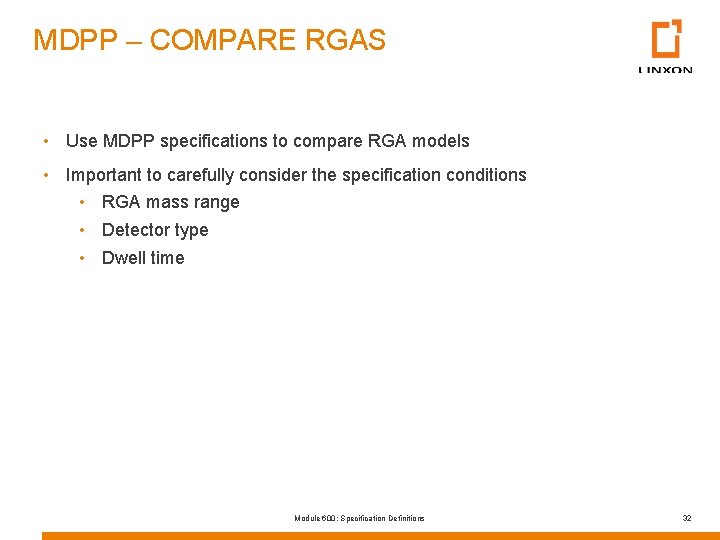 MDPP – COMPARE RGAS • Use MDPP specifications to compare RGA models • Important