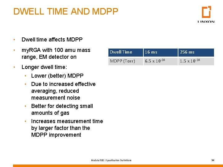 DWELL TIME AND MDPP • Dwell time affects MDPP • my. RGA with 100