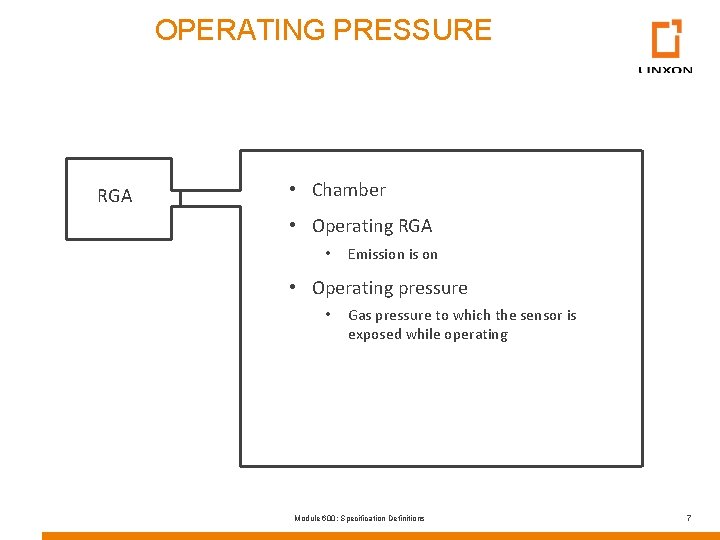 OPERATING PRESSURE RGA • Chamber • Operating RGA • Emission is on • Operating