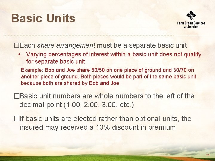 Basic Units �Each share arrangement must be a separate basic unit • Varying percentages