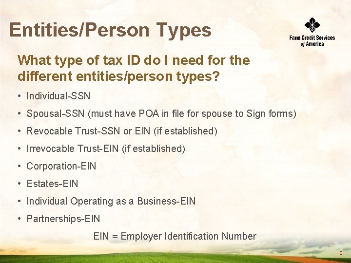 Entities/Person Types What type of tax ID do I need for the different entities/person