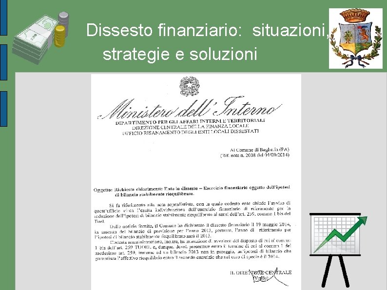Dissesto finanziario: situazioni, strategie e soluzioni 