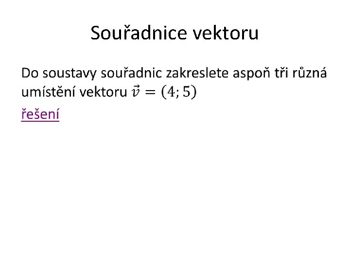 Souřadnice vektoru • 