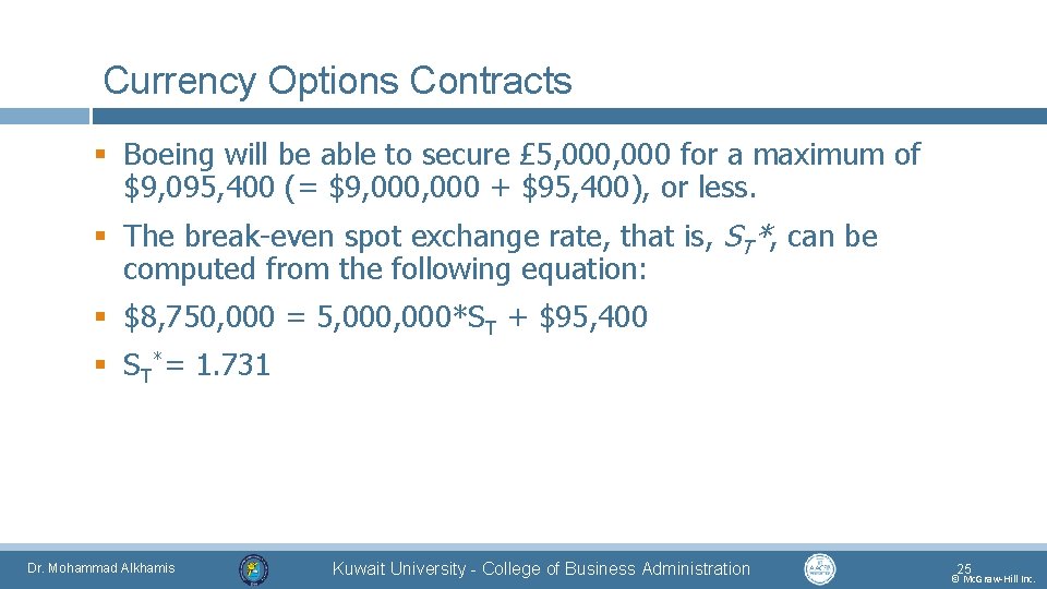 Currency Options Contracts § Boeing will be able to secure £ 5, 000 for