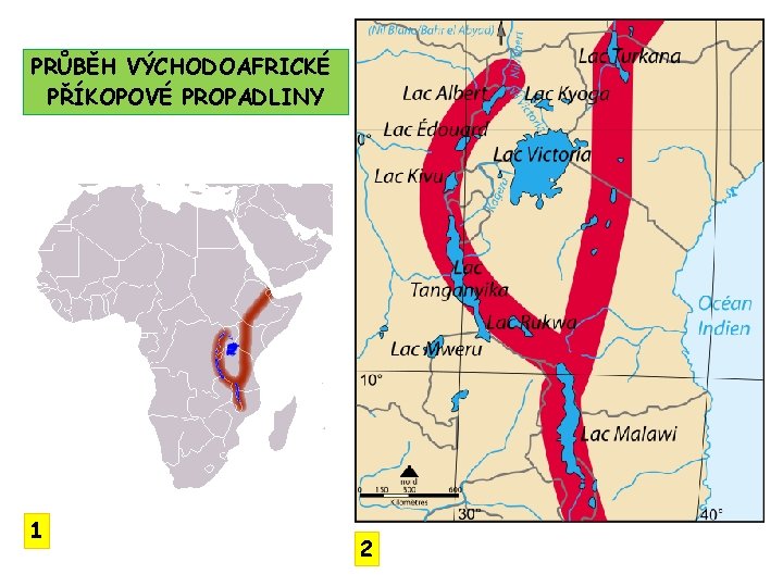 PRŮBĚH VÝCHODOAFRICKÉ PŘÍKOPOVÉ PROPADLINY 1 2 